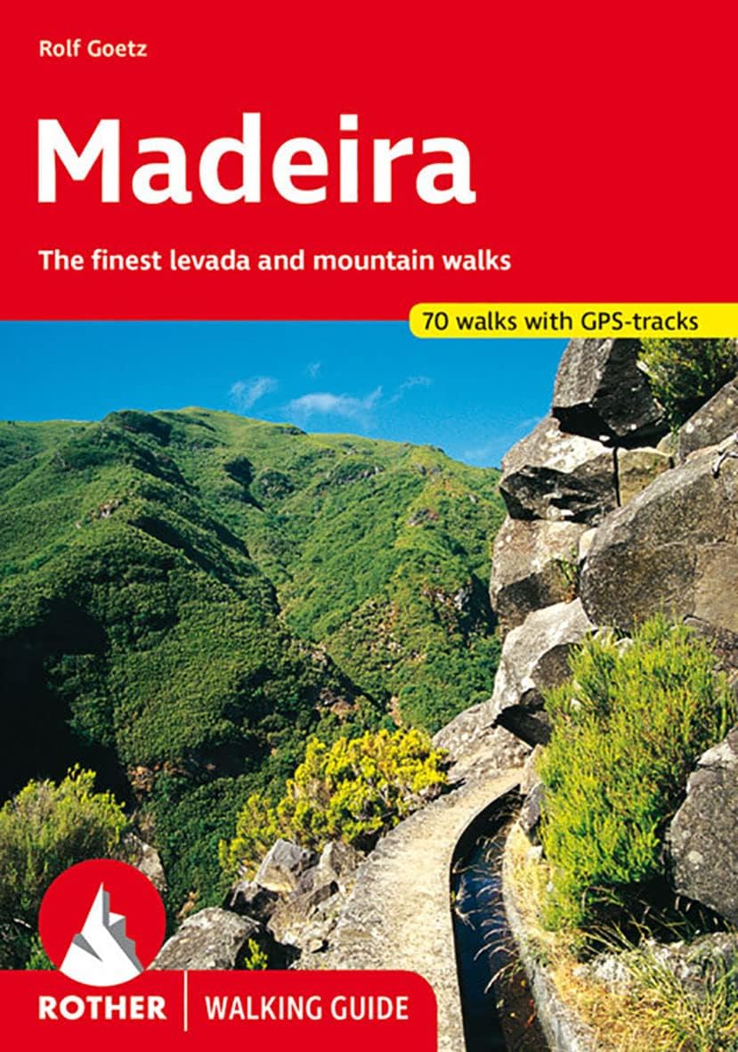 Madeira: The Finest Valley and Mountain Walks
