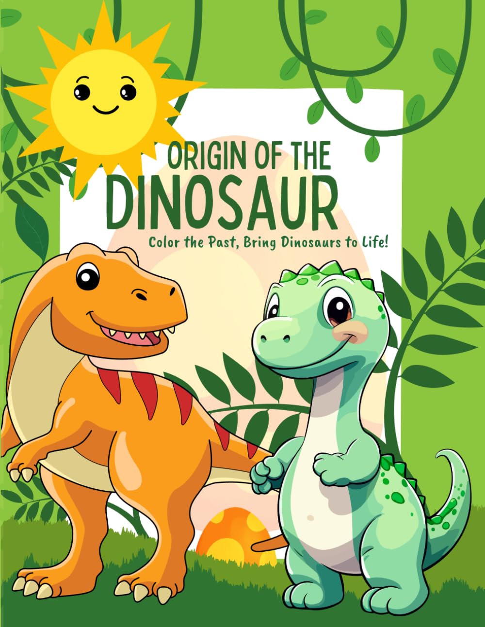 Origin of the Dinosaur: Color the Past, Bring Dinosaurs to Life!