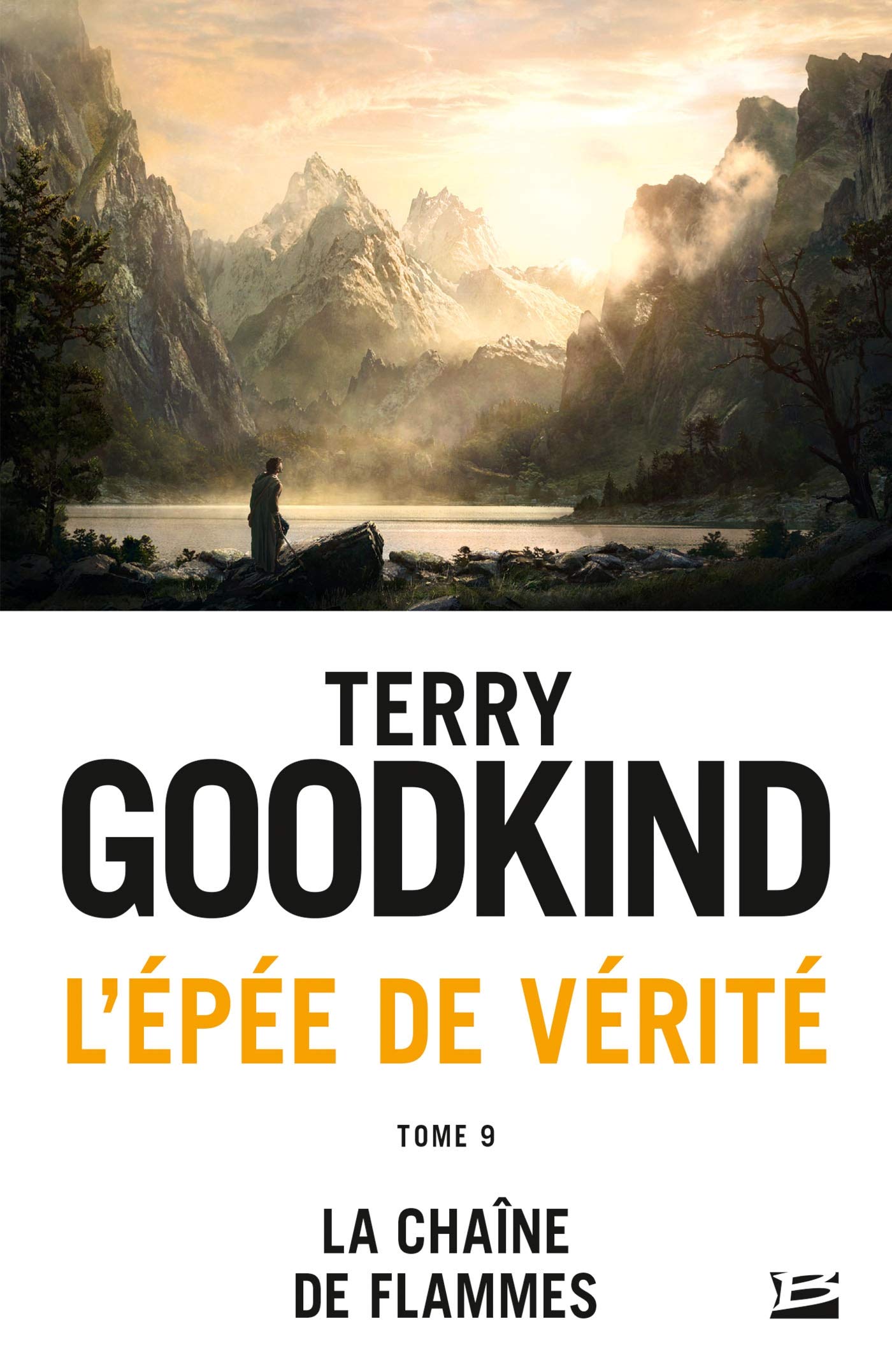L'Épée de Vérité, T9 : La Chaîne de Flammes (L'Épée de vérité (9))
