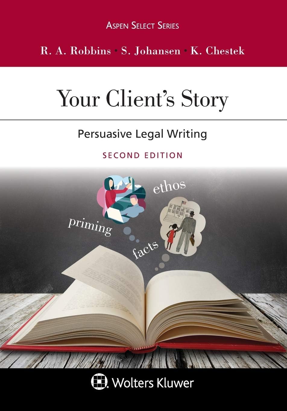 Your Client's Story: Persuasive Legal Writing