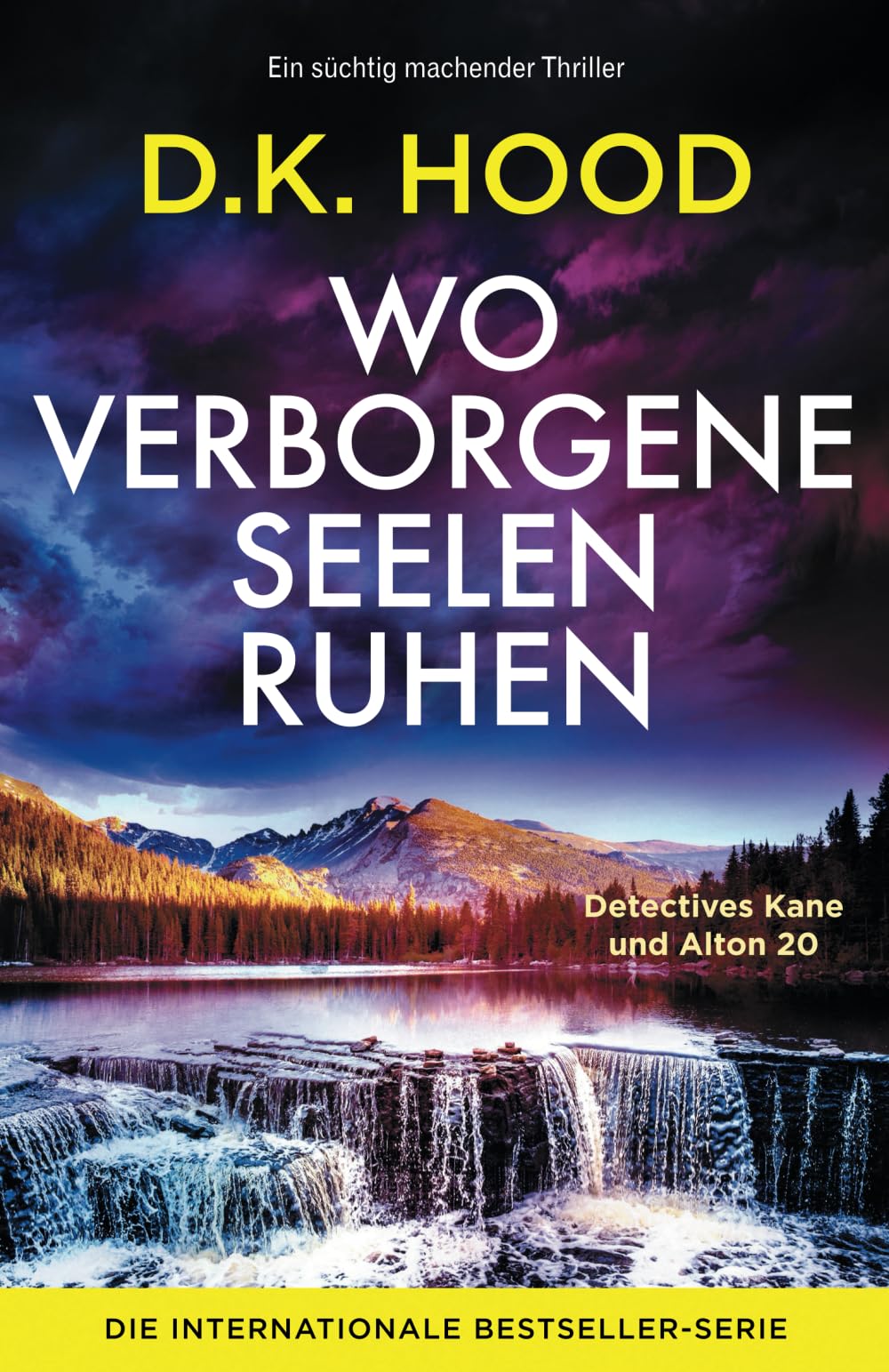 Wo verborgene Seelen ruhen: Ein süchtig machender Thriller (Detectives Kane und Alton)