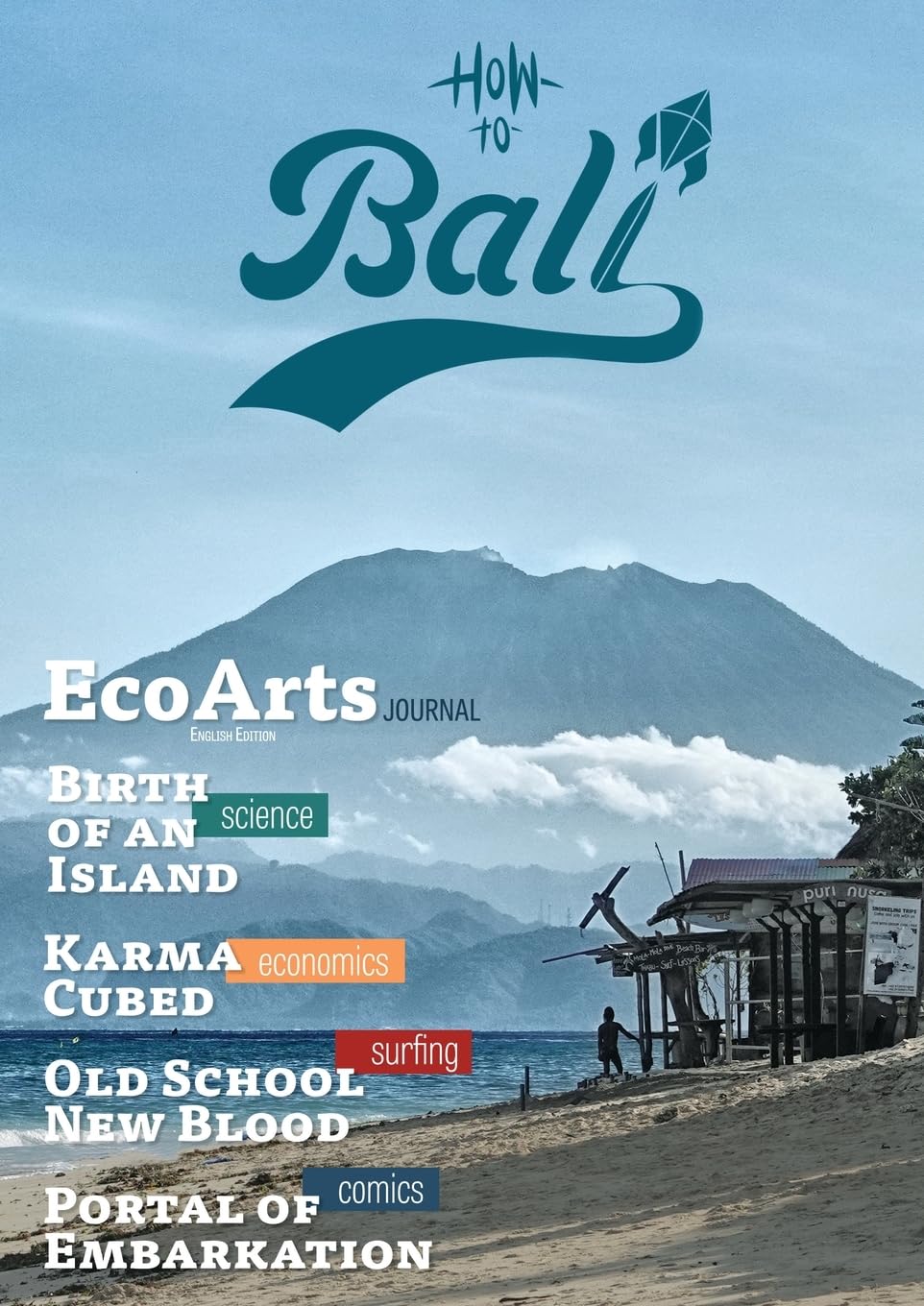 How To Bali: EcoArts Journal (How To Bali Dot Com)