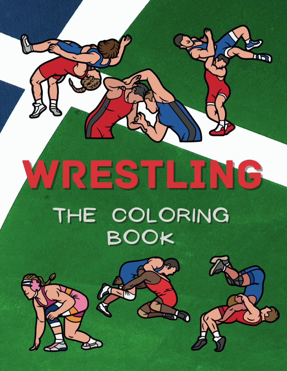 Wrestling: The Coloring Book: Colouring Activity Book for Children Aged 2 to 14 Years