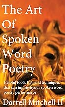 The Art of Spoken Word Poetry