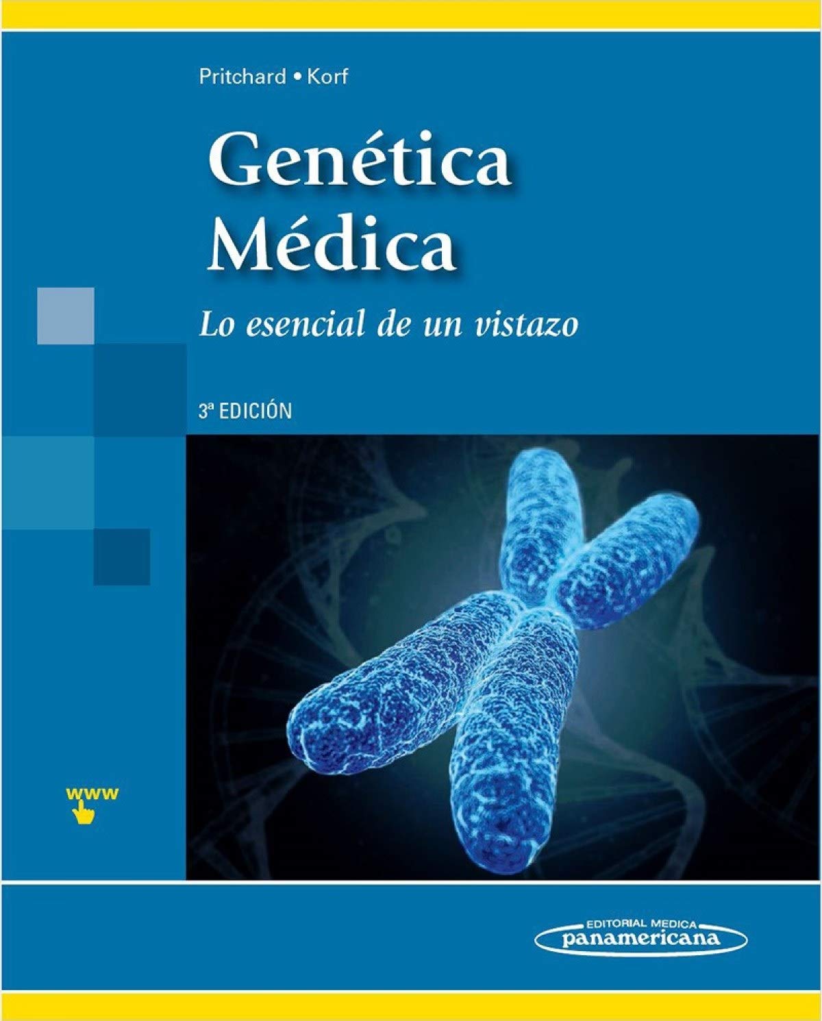 GENÉTICA MÉDICA. Lo esencial de un vistazo. 3ª ed.