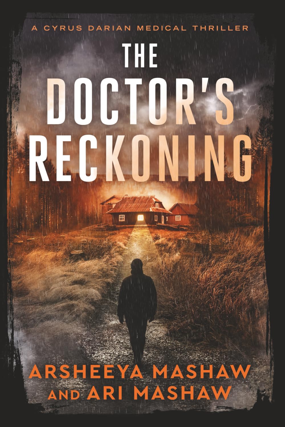 The Doctor's Reckoning: A Cyrus Darian Medical Thriller (Cyrus Darian Thrillers)