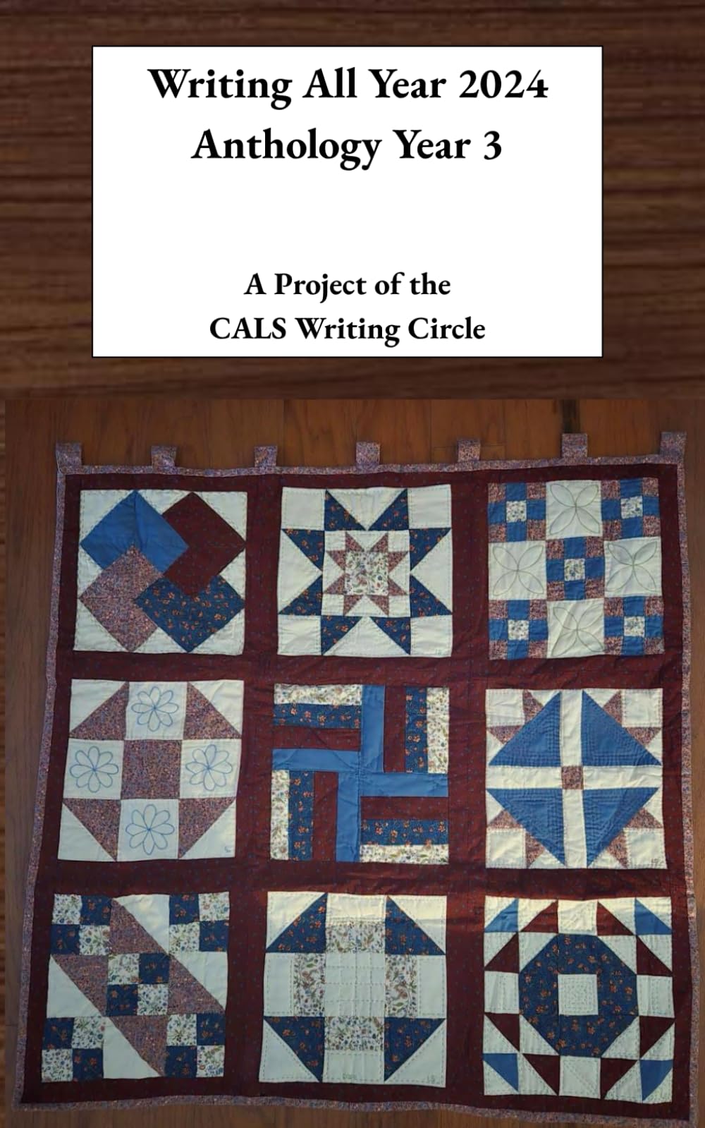 Writing All Year 2024: Anthology Year 3: A Project of the CALS Writing Circle