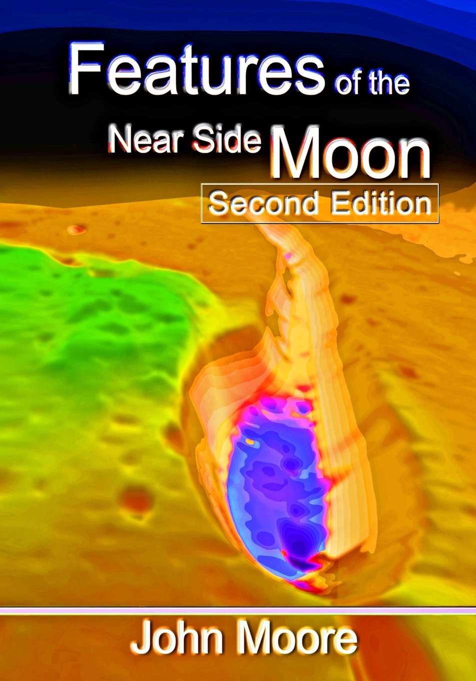Features of the Near Side Moon (Second Edition)