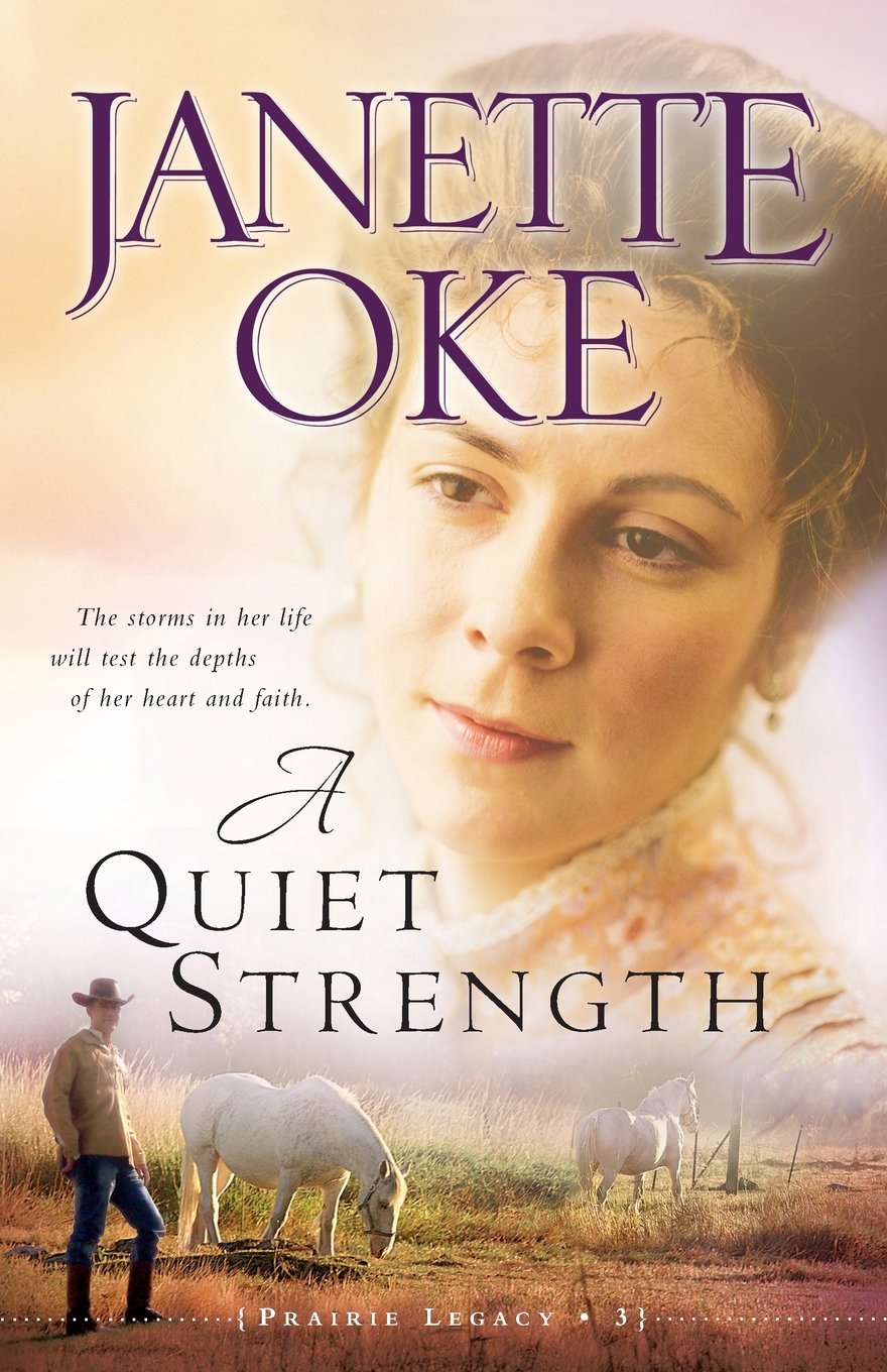 A Quiet Strength (A Prairie Legacy, Book 3)