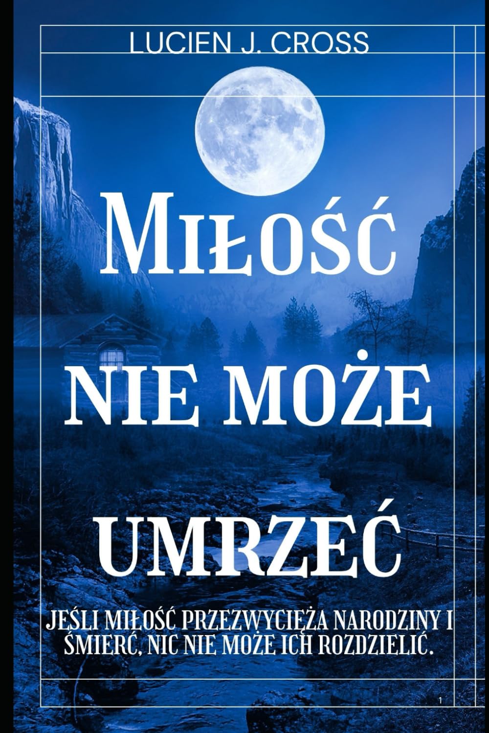 miłość nie może umrzeć: kiedy miłość przekracza życie i śmierć, nic nie może ich rozdzielić