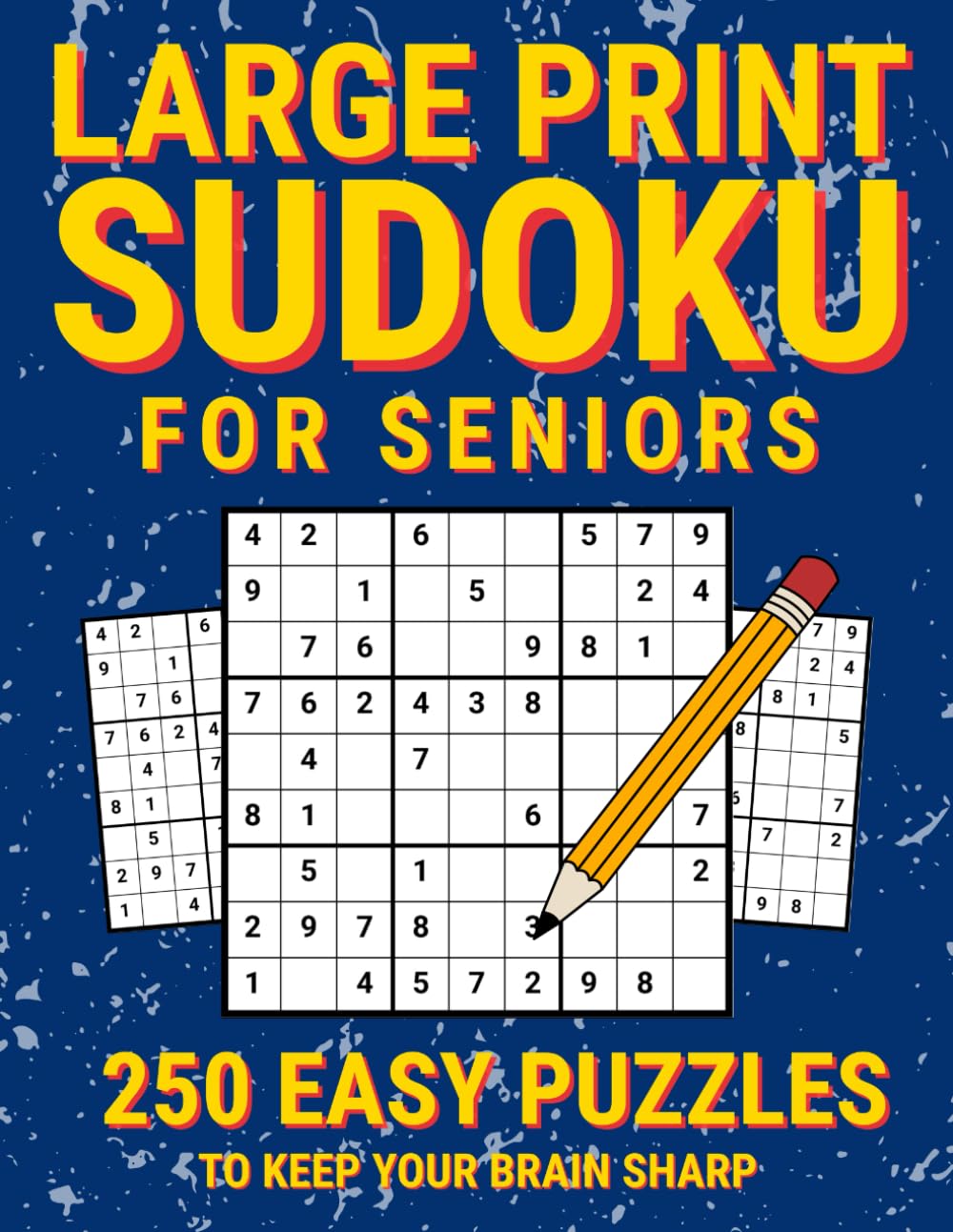Large Print Sudoku for Seniors: 250 Easy Puzzles to Keep Your Brain Sharp