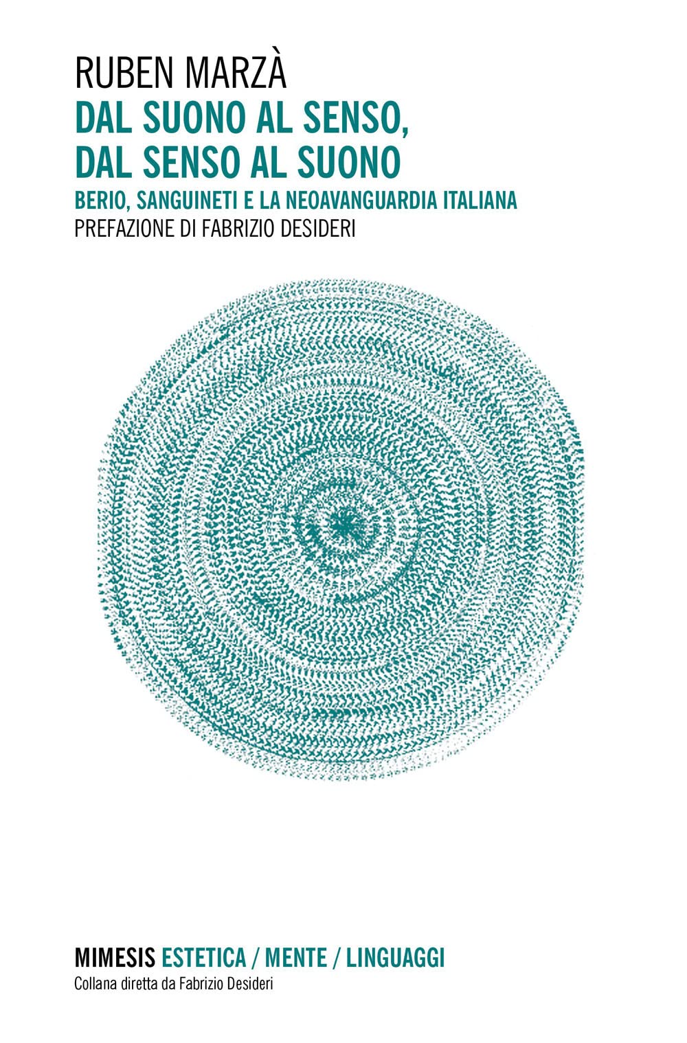 Dal Suono Al Senso, Dal Senso Al Suono. Berio, Sanguineti E La Neoavanguardia Italiana - 4
