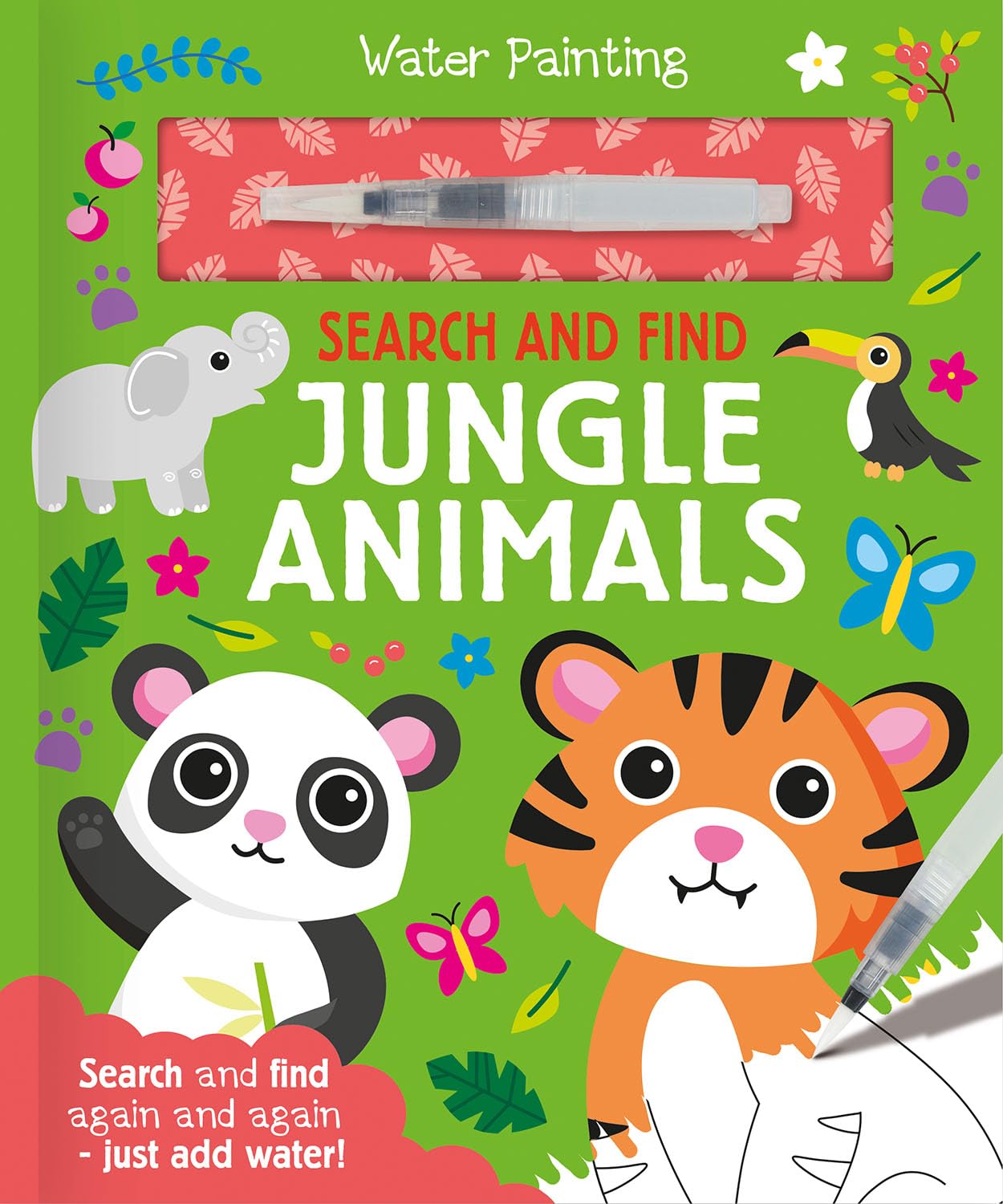 Search and Find Jungle Animals (Water Painting Search and Find): A reusable water painting activity book for children aged 3-5