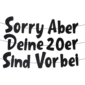 Lustige Banner Sorry Aber Deine 20er Sind Vorbei Girlande 30 Geburtstag Deko M nner Frauen Dekoration und Partyzubeh r zum 30. Geburtstags Deko 30 Geburtstag Girlande Banner 30er Dekos