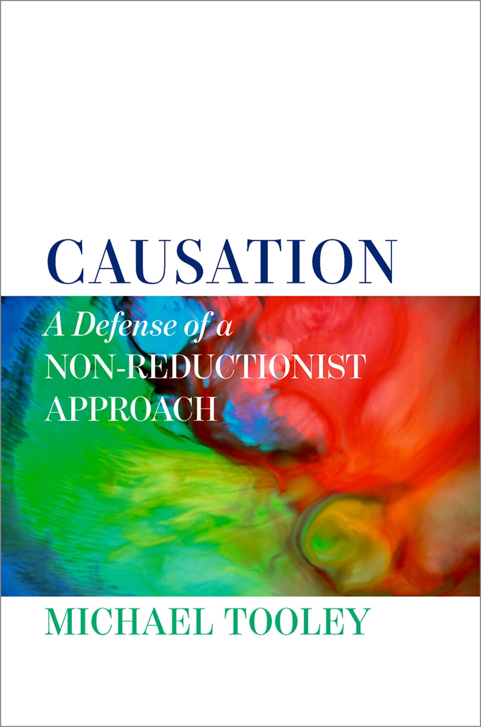 Causation: A Defense of a Non-Reductionist Approach (English Edition)