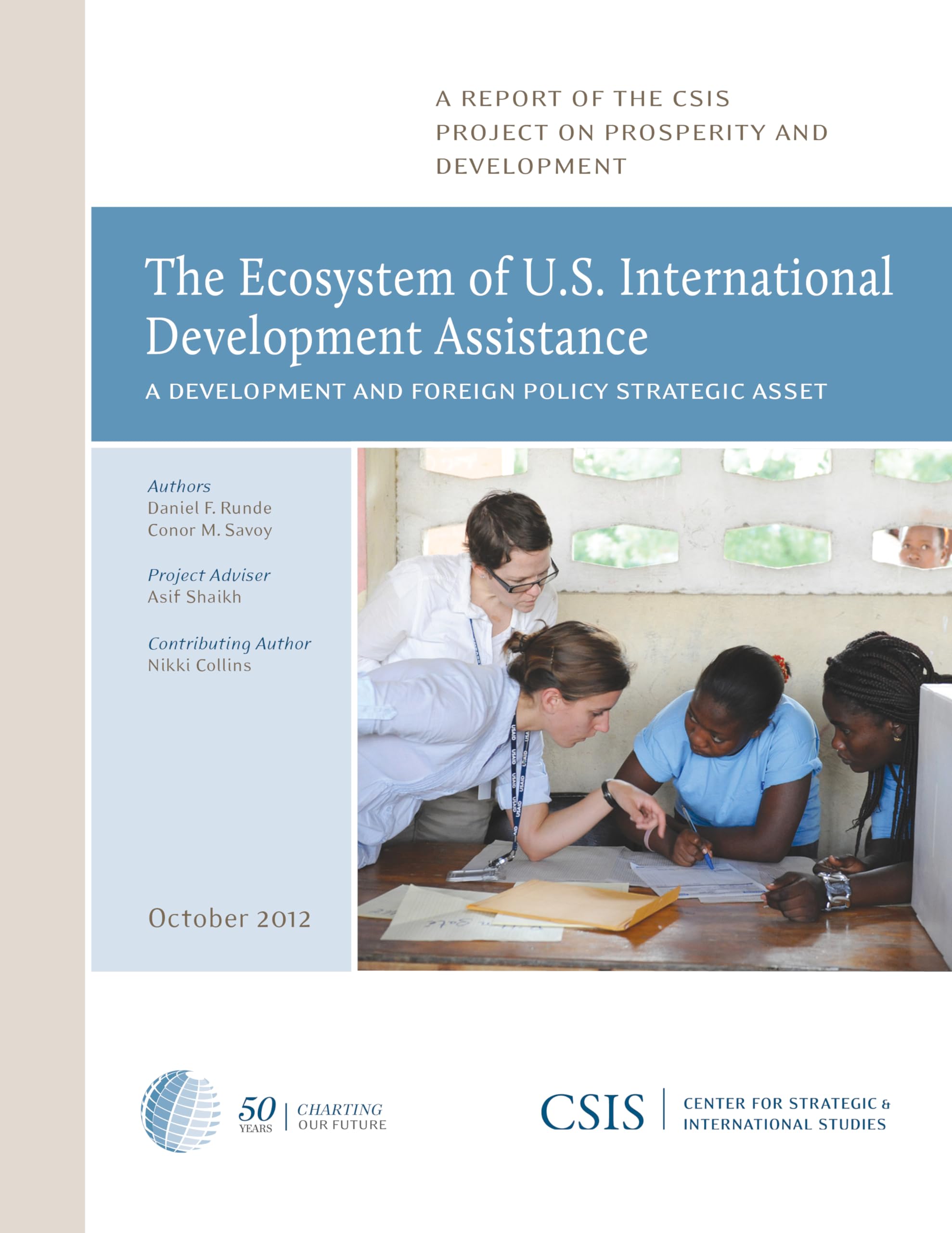 The Ecosystem of U.S. International Development Assistance: A Development and Foreign Policy Strategic Asset (CSIS Reports)