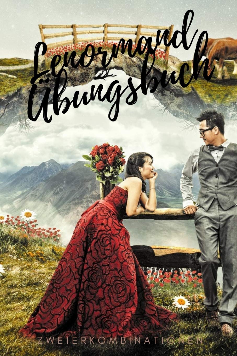 Lenormand Übungsbuch: Zweierkombinationen (German Edition)