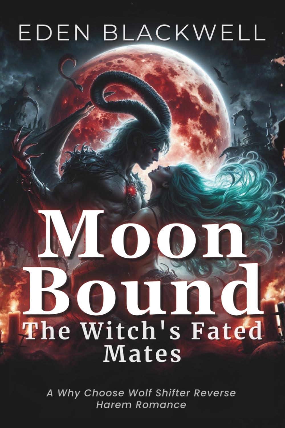 Moonbound: The Witch’s Fated Mates (A Why Choose Wolf Shifter Reverse Harem Romance) (Fated by the Moon: A Wolf Shifter Romance Series)