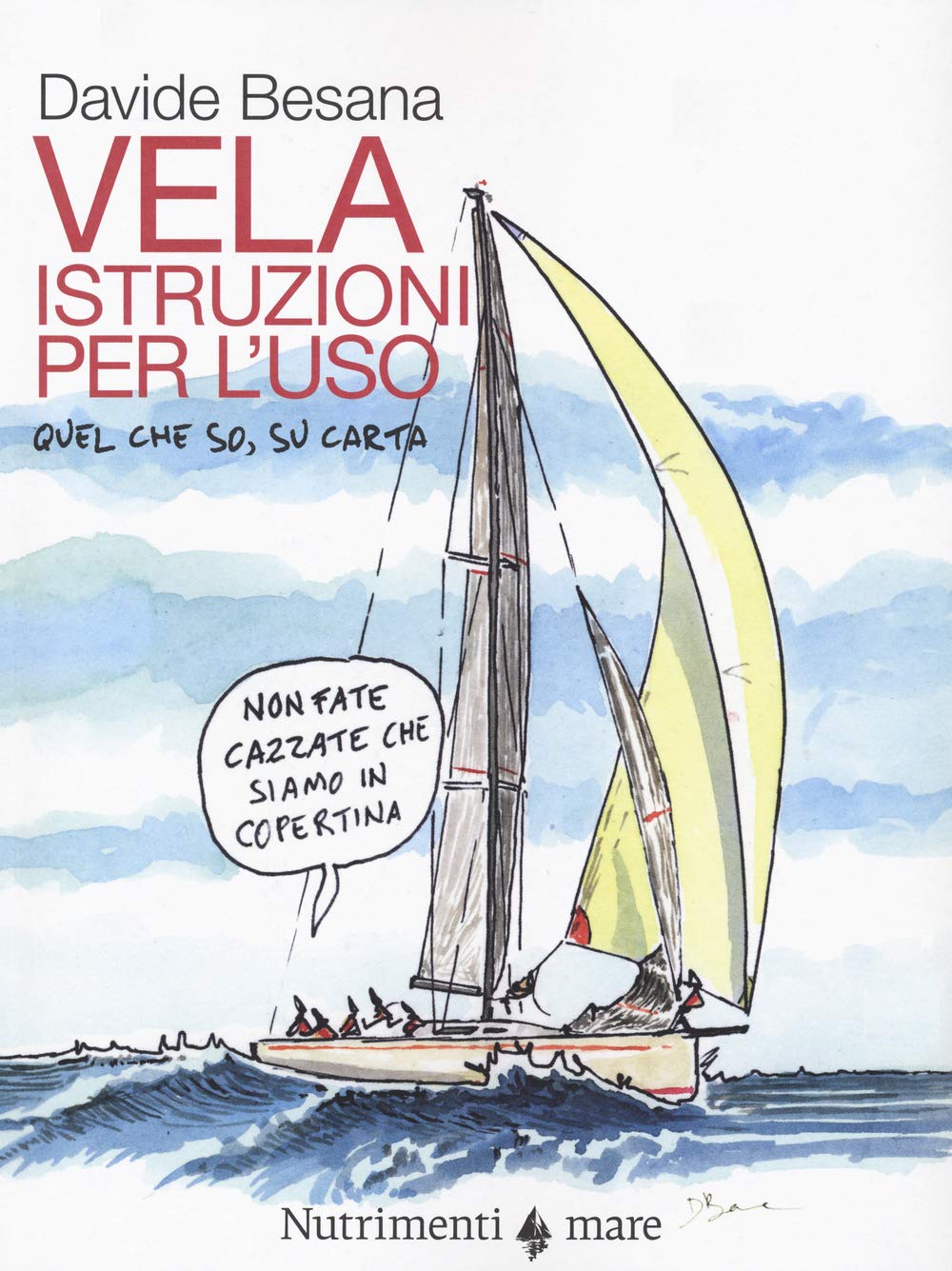 La vela. Istruzioni per l'uso