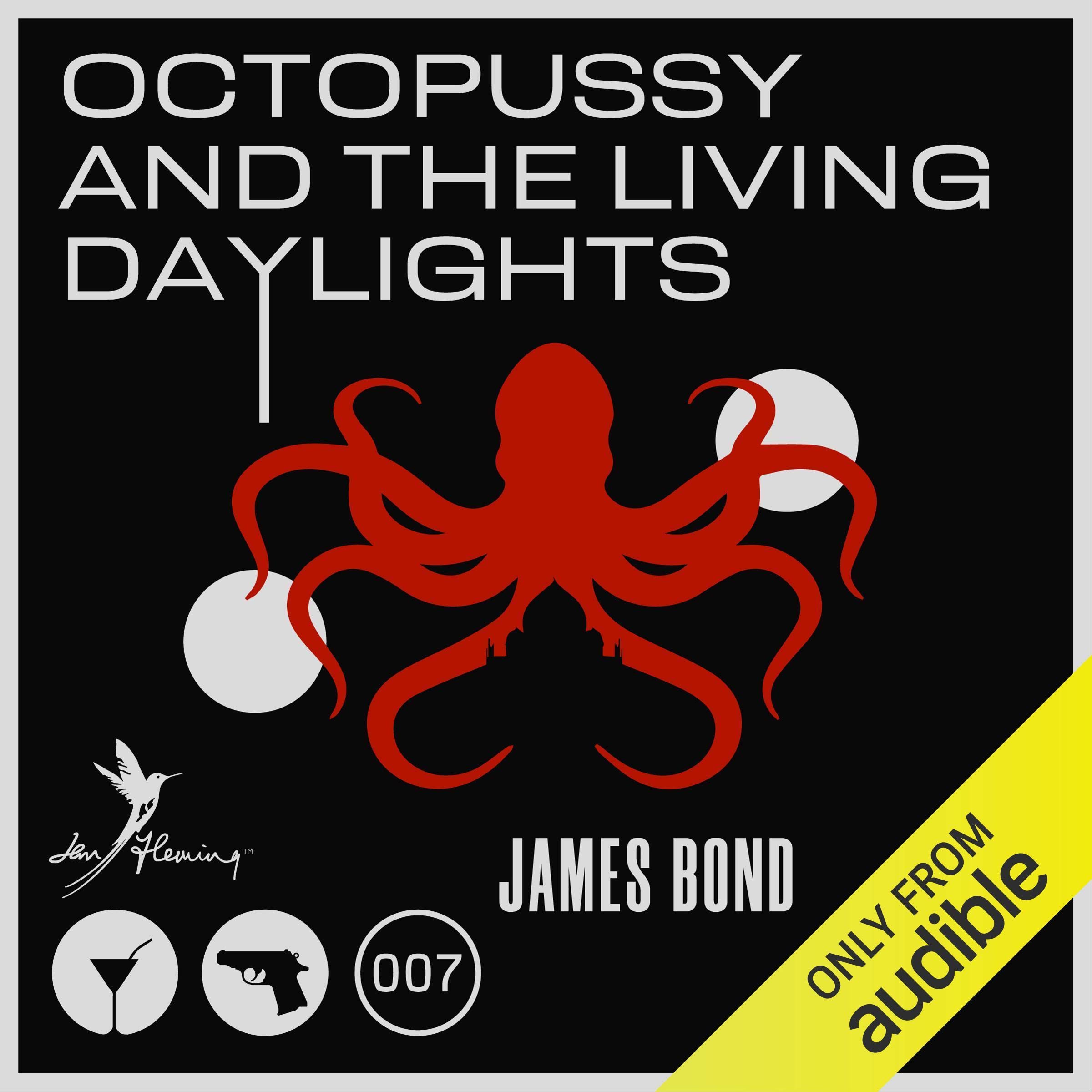Cover art for Octopussy and the Living Daylights and Other Stories (with Interview)