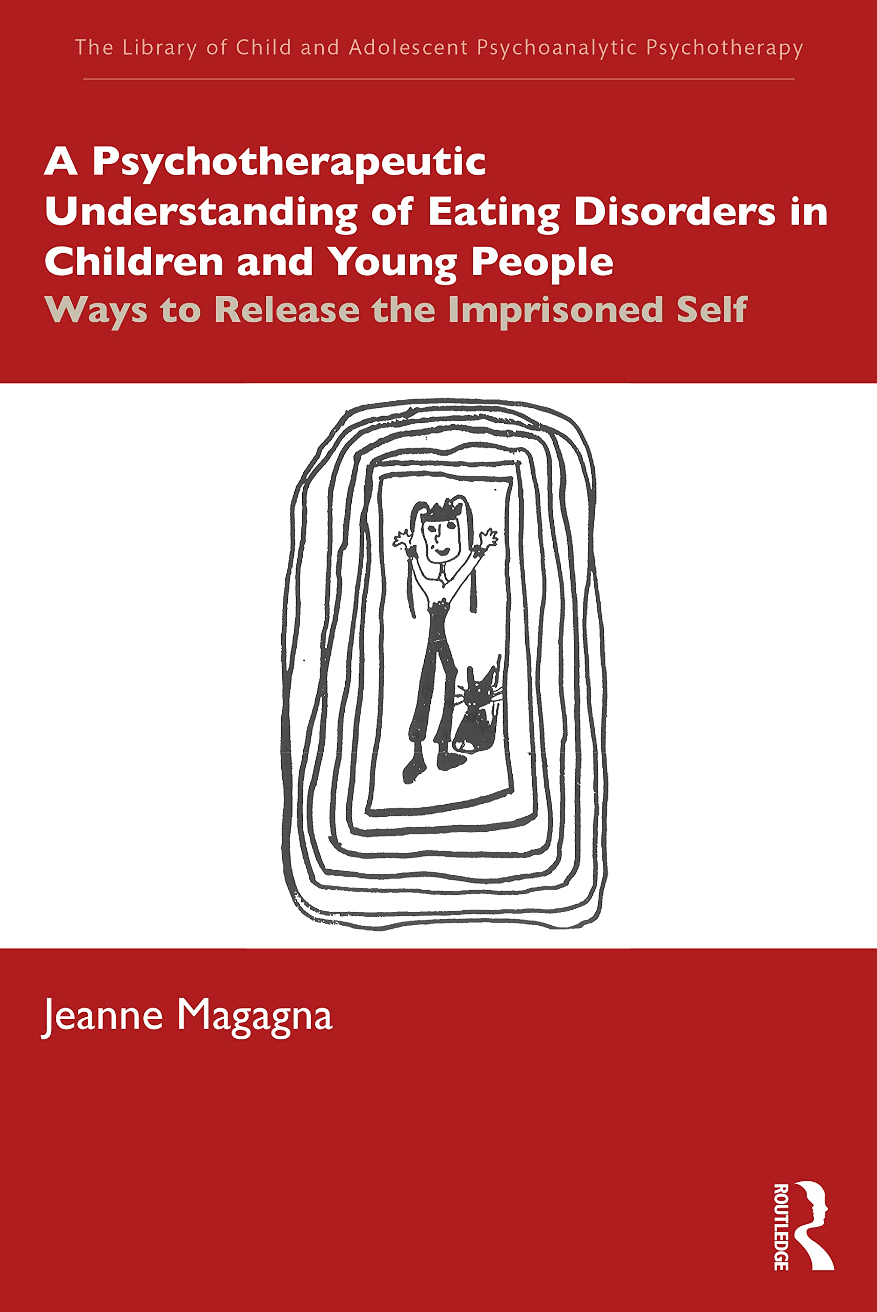 A Psychotherapeutic Understanding of Eating Disorders in Chil... - 9780367491871
