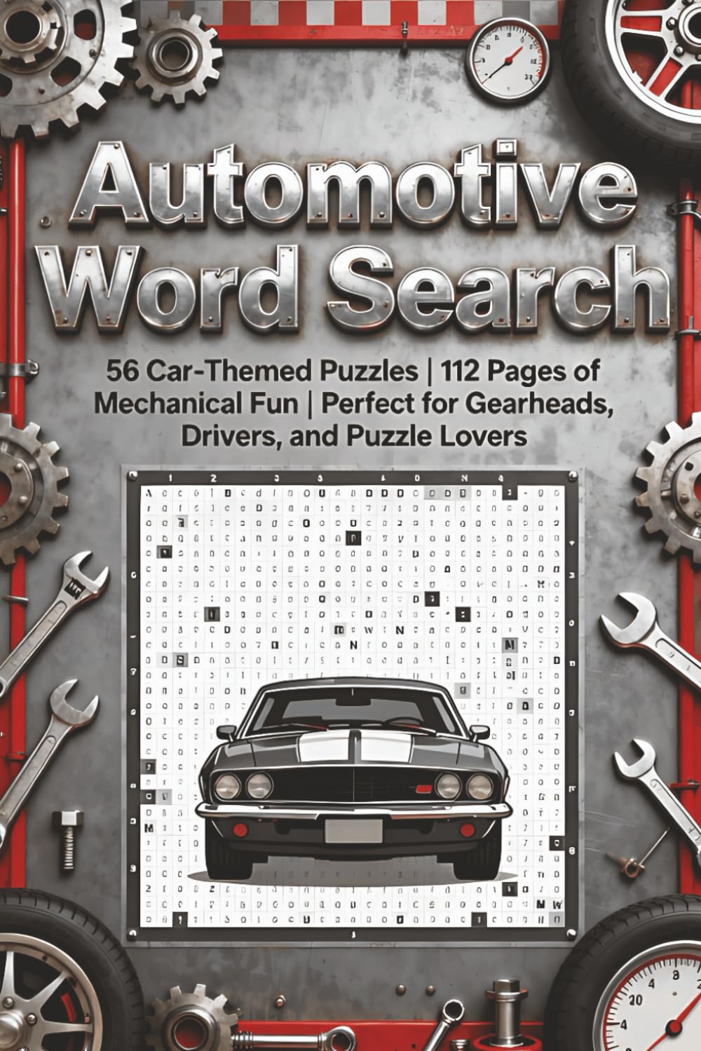 Automotive Word Search Puzzle Book: 56 Car-Themed Puzzles | 112 Pages of Mechanical Fun | Perfect for Gearheads, Drivers, and Puzzle Lovers