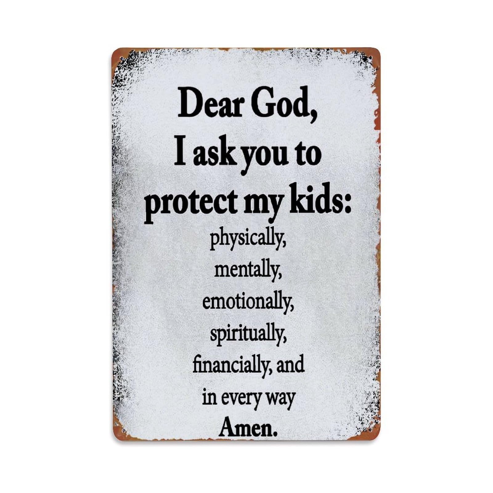 Dear God I Ask You To Protect My Kids Retro Metal Tin Sign, Vintage Decor Art Poster for Bar, Home, Man Cave, Kitchen, Laundry Room Gift 8x12Inch