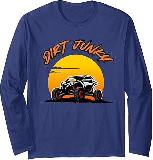 Dirt Junky outdoor ATV off road 4 wheel drive rock climb fun Long Sleeve T-Shirt