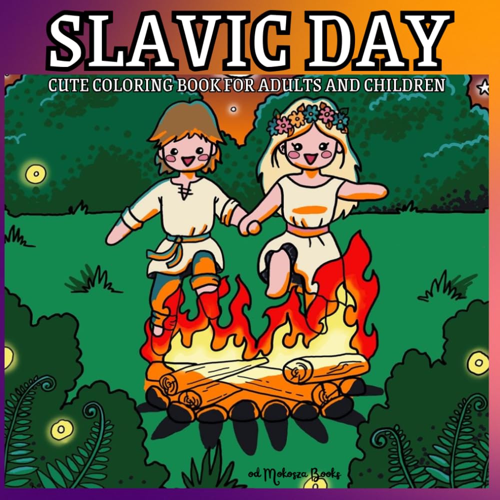 SLAVIC DAY cute coloring book for adults and children: Relaxing coloring pages about slavic medieval times