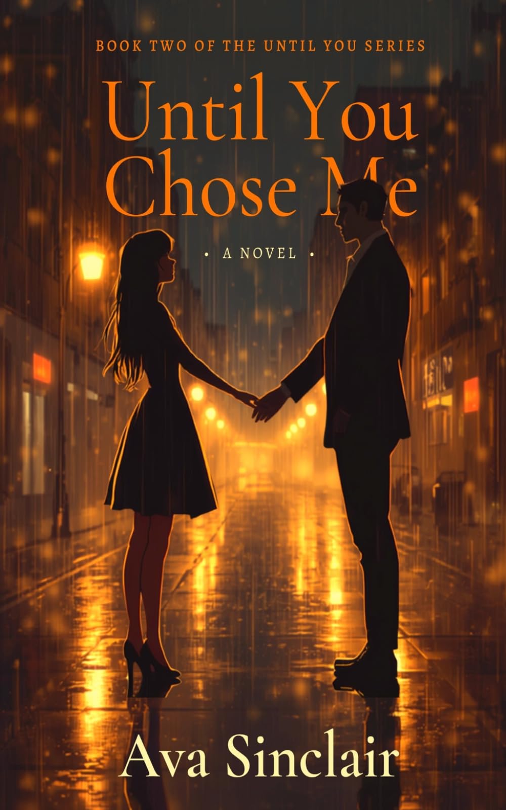 Until You Chose Me: Book Two of the Until You Series: 2
