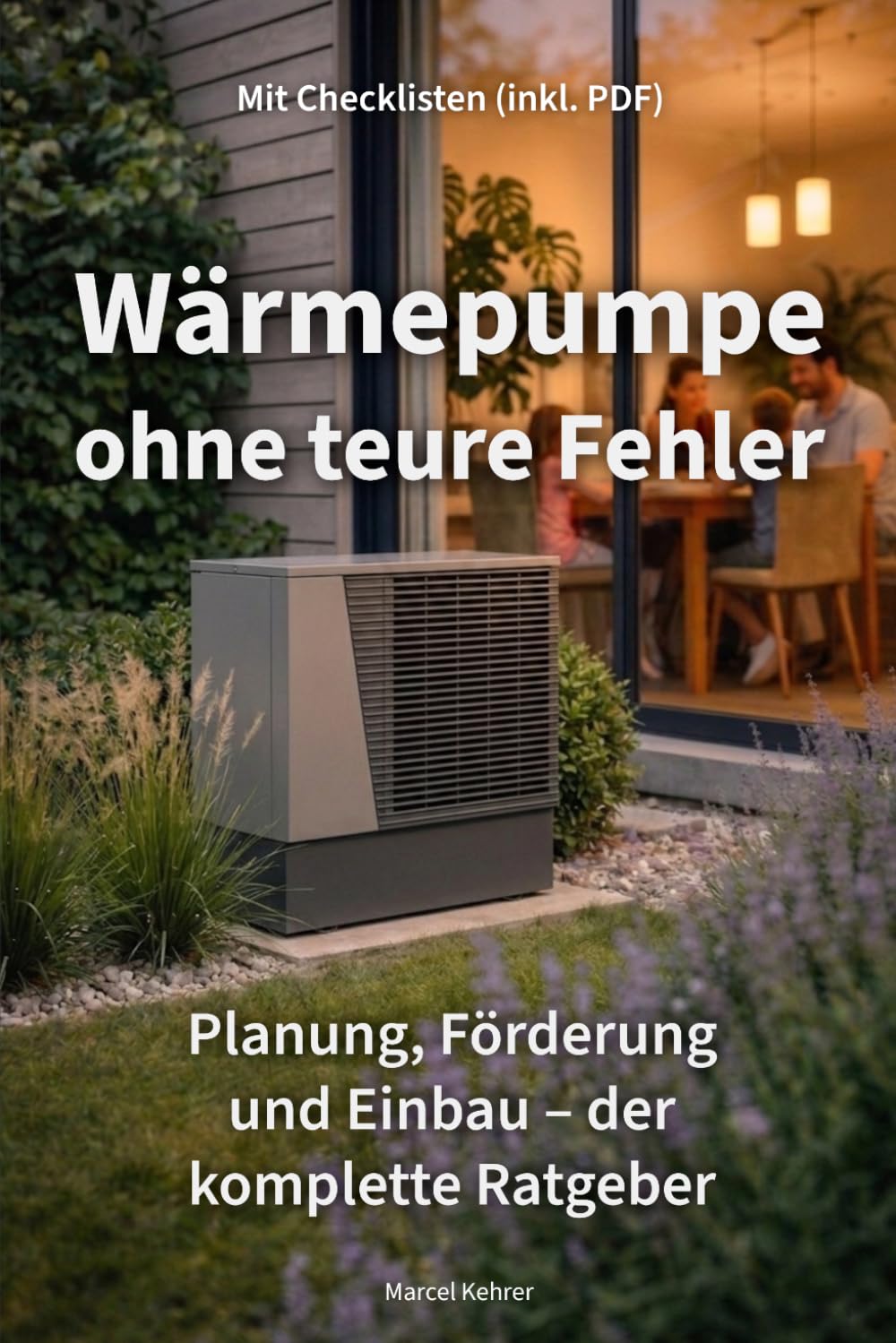 Wärmepumpe ohne teure Fehler: Planung, Förderung und Einbau – der komplette Ratgeber für Hausbesitzer in Neu- und Altbauten