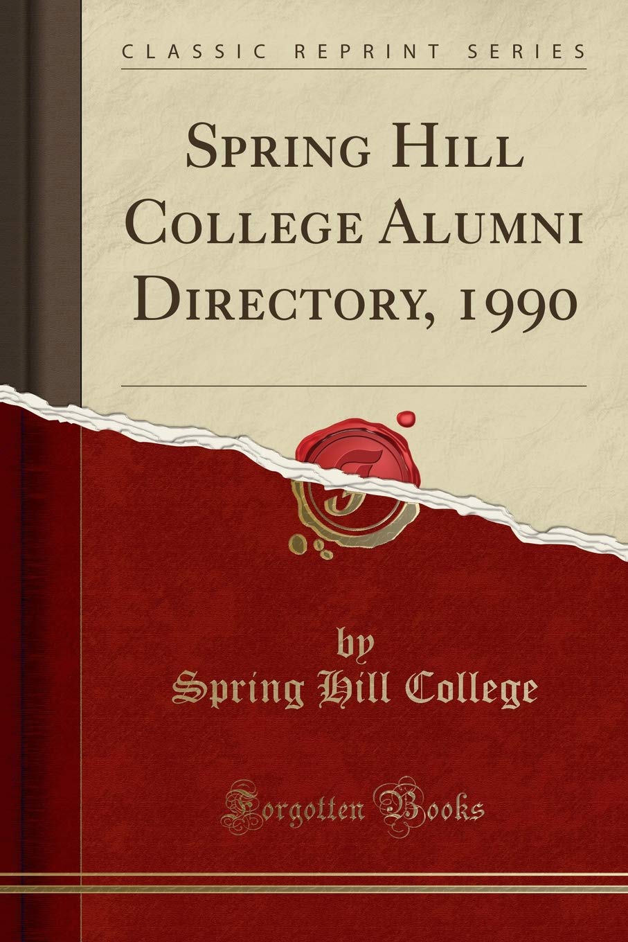 Spring Hill College Alumni Directory, 1990 (Classic Reprint)