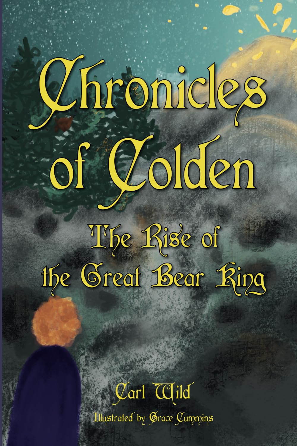 Chronicles of Colden: The Rise of the Great Bear King