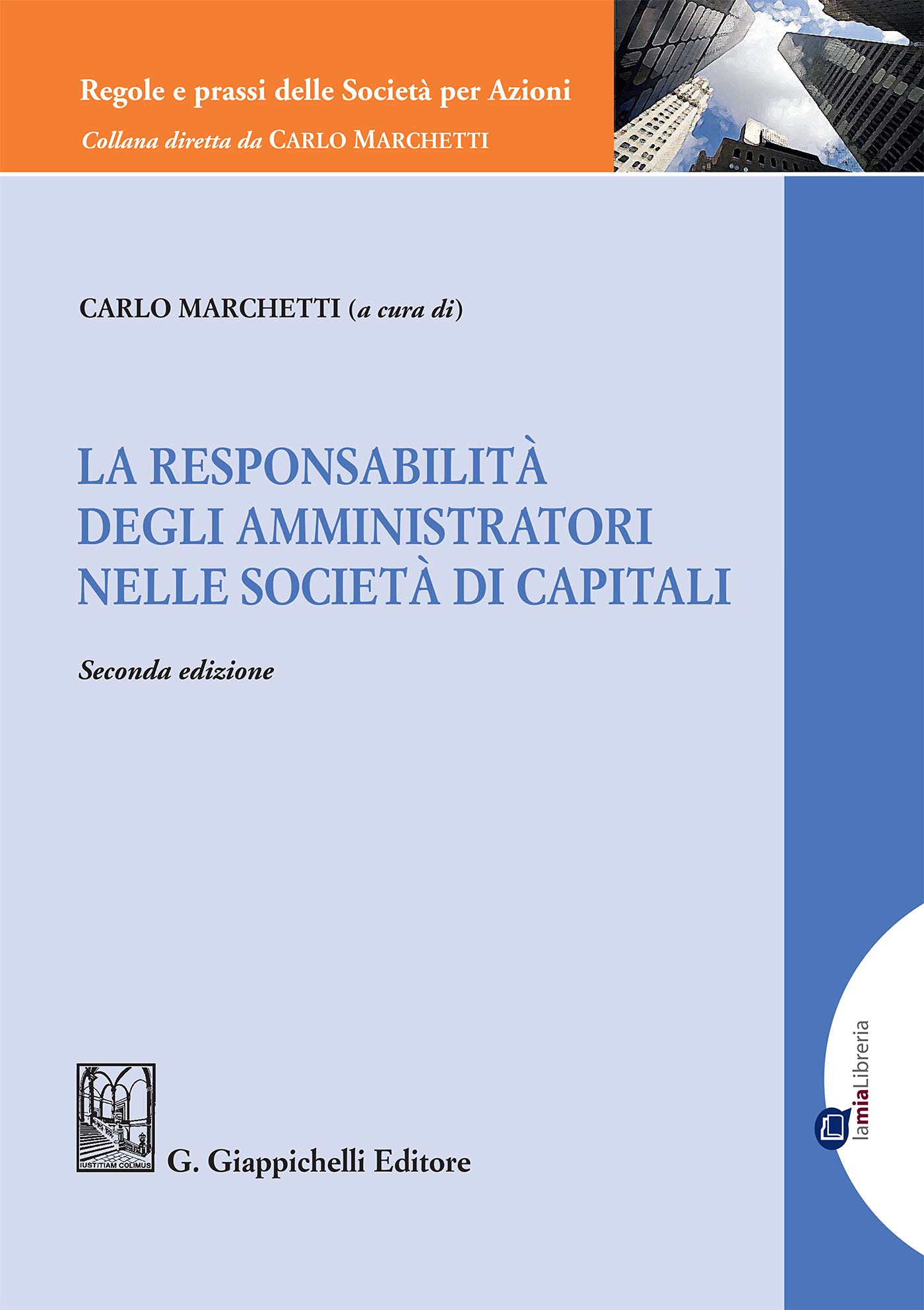 La responsabilità degli amministratori nelle società di capitali - e-Book (Regole e prassi delle Società per Azioni)