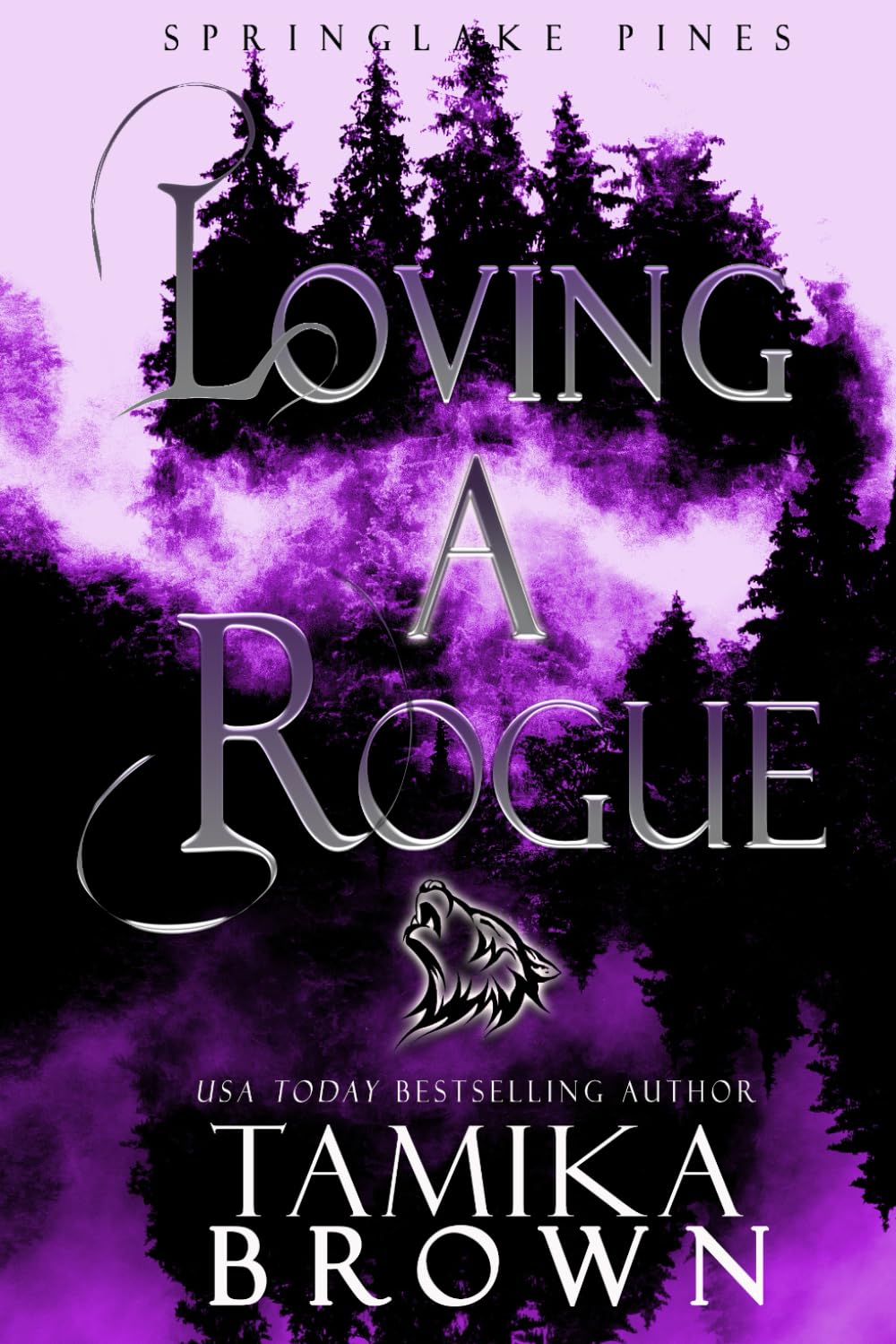 Loving A Rogue: The Springlake Pines Pack: 1 (A Springlake Pines Novella)
