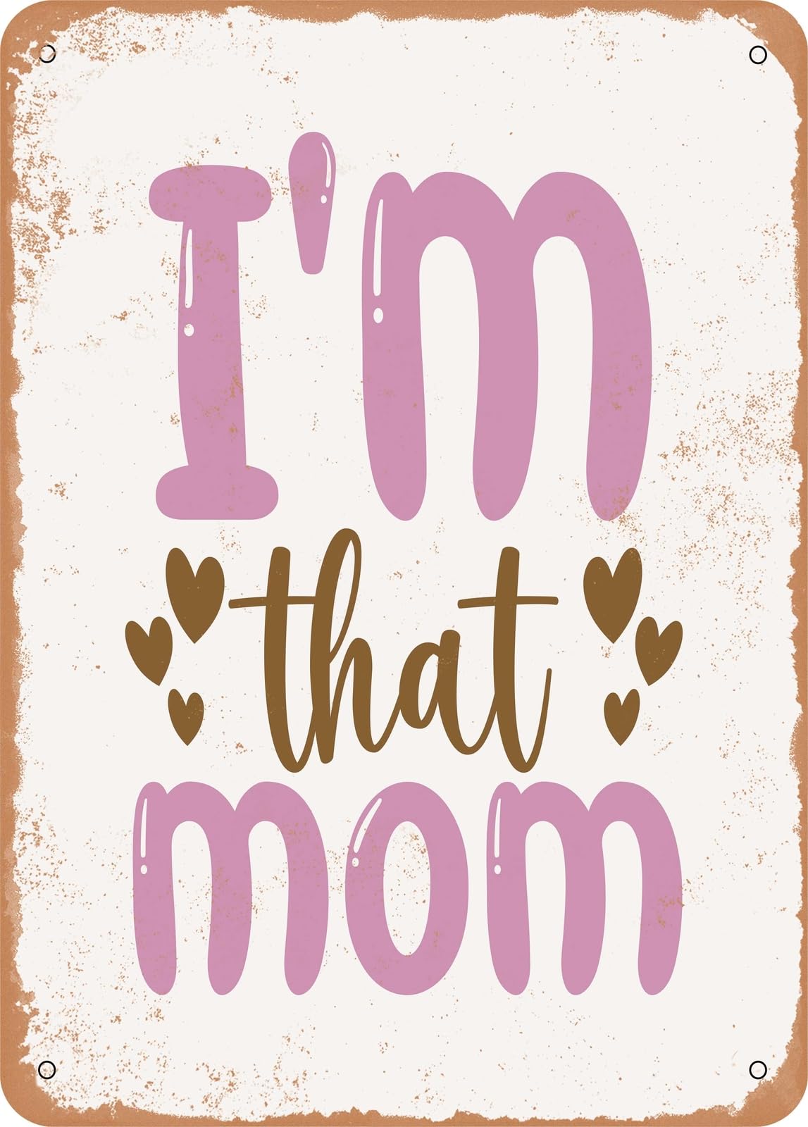 Miaomansenstore Metal Sign - I'm That Mom - Vintage Look Home Decor