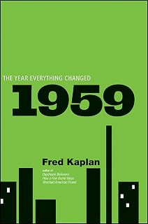 1959: The Year Everything Changed