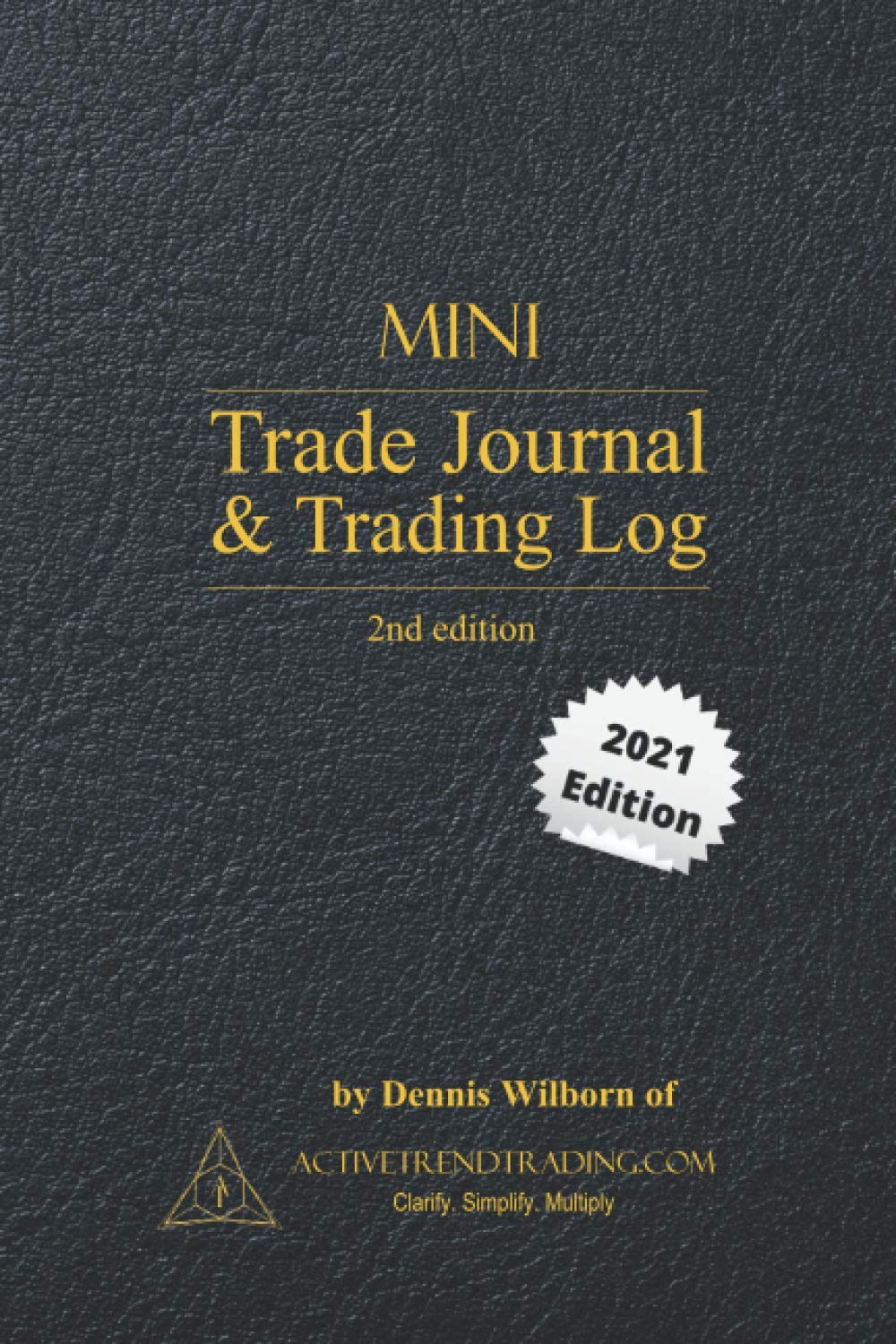ActiveTrendTrading.com Mini Trade Journal & Trading Log: 6"x9" Mini Trading Journal