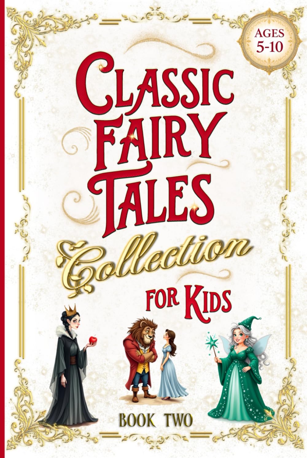 Classic Fairy Tales Collection for Kids - Book Two: Princesses & Enchanted Castles - Short Bedtime Stories & Fables (Illustrated Storybooks for Children)