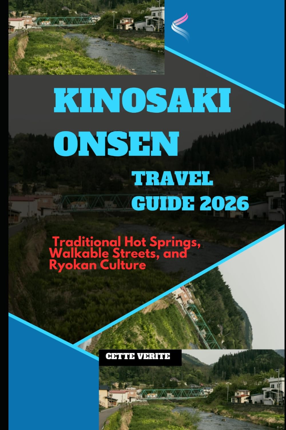 KINOSAKI ONSEN TRAVEL GUIDE 2026: TRADITIONAL HOT SPRINGS, WALKABLE STREETS, AND RYOKAN CULTURE
