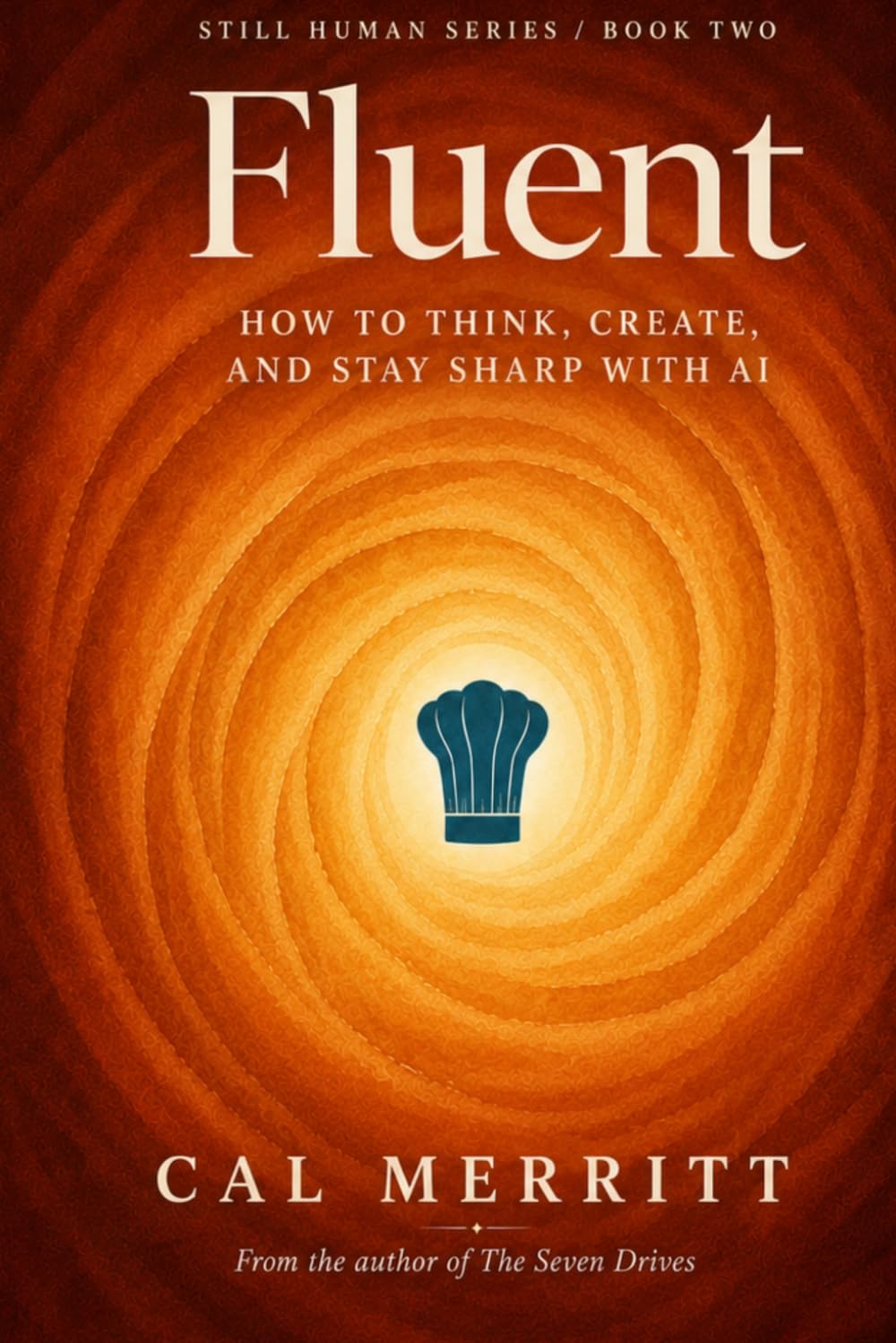 Fluent: How to think, create, and stay sharp with AI (Still Human)