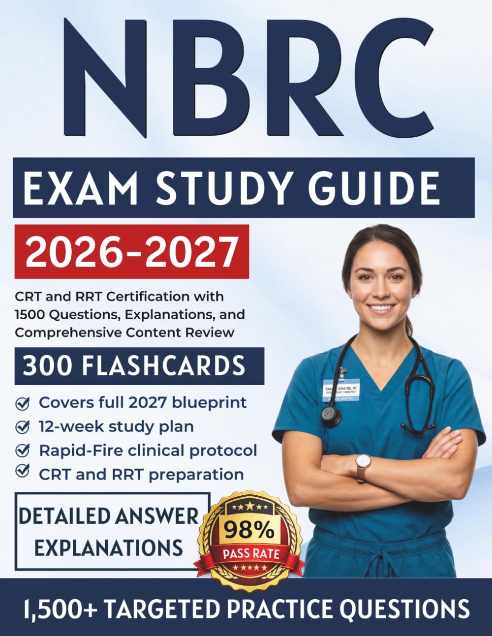 NBRC Exam Study Guide 2026–2027: CRT and RRT Certification with 1500 Questions, Explanations, and Comprehensive Content Review