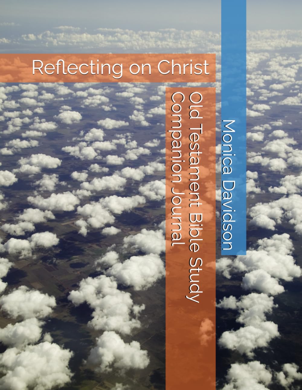 Old Testament Bible Study Companion Journal: Reflecting on Christ