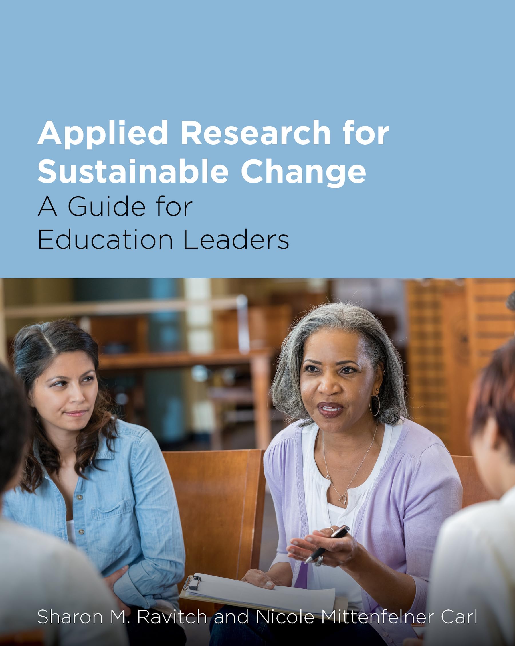 Applied Research for Sustainable Change: A Guide for Education Leaders