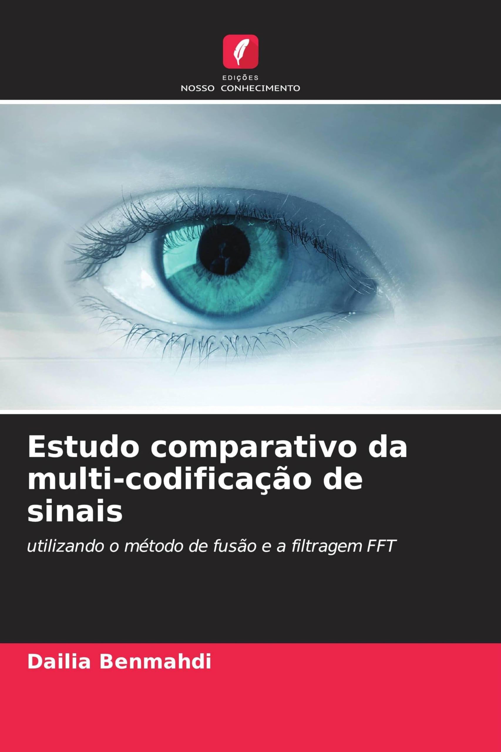Estudo comparativo da multi-codificação de sinais: utilizando o método de fusão e a filtragem FFT