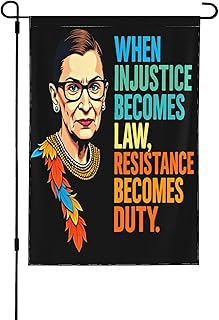 When Injustice Becomes Law Resistance Becomes Duty Flag 12.5"x18" Ruth Bader Ginsburg Garden Flags Double Sided Yard Signs Decorations