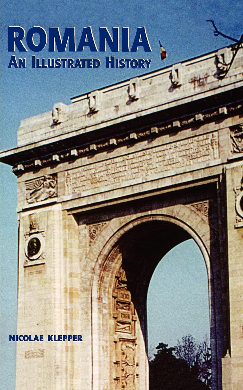 Romania: An Illustrated History (Illustrated Histories)