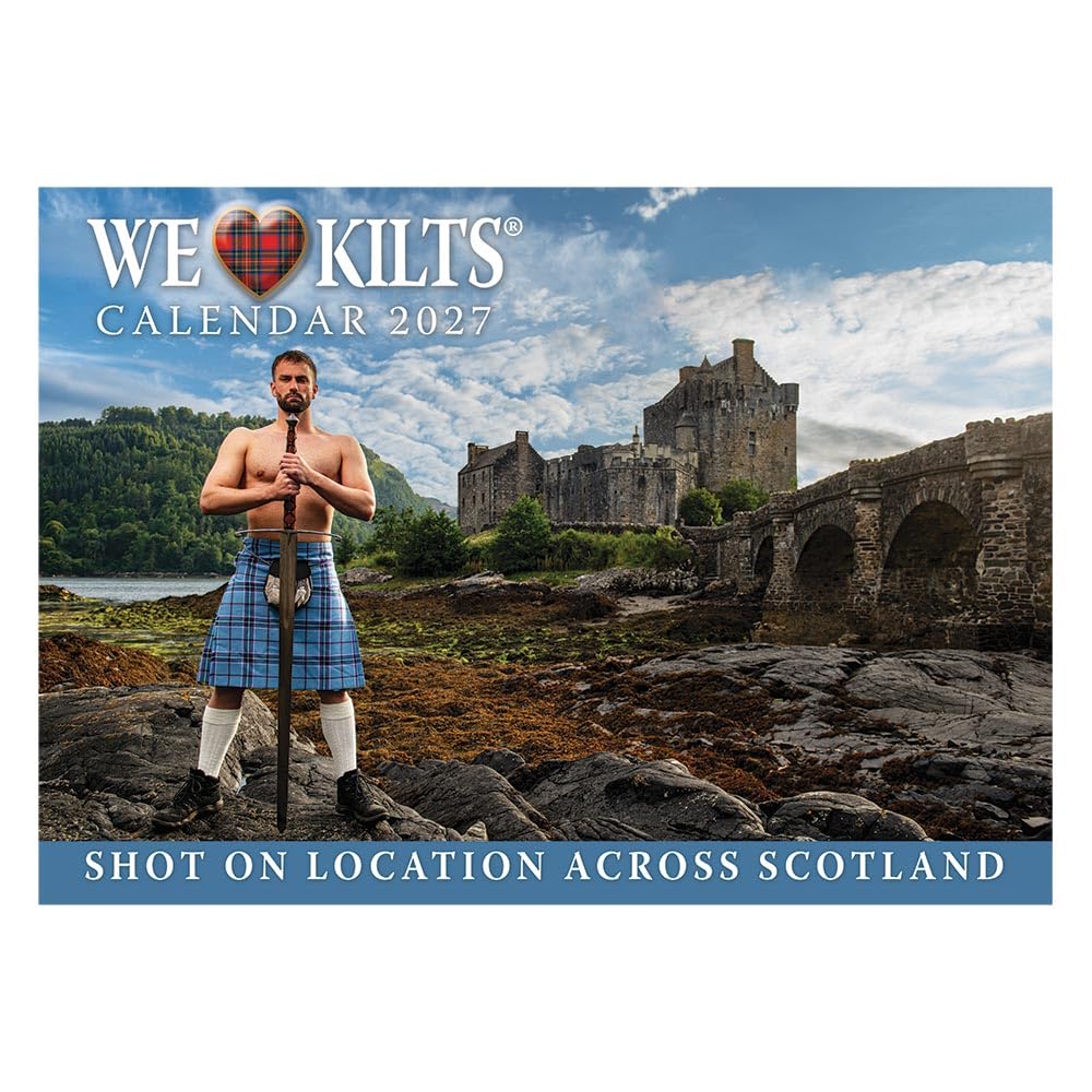 We Love Kilts Men In Kilts Scottish Scenery Landscape Wall Calendar 2027