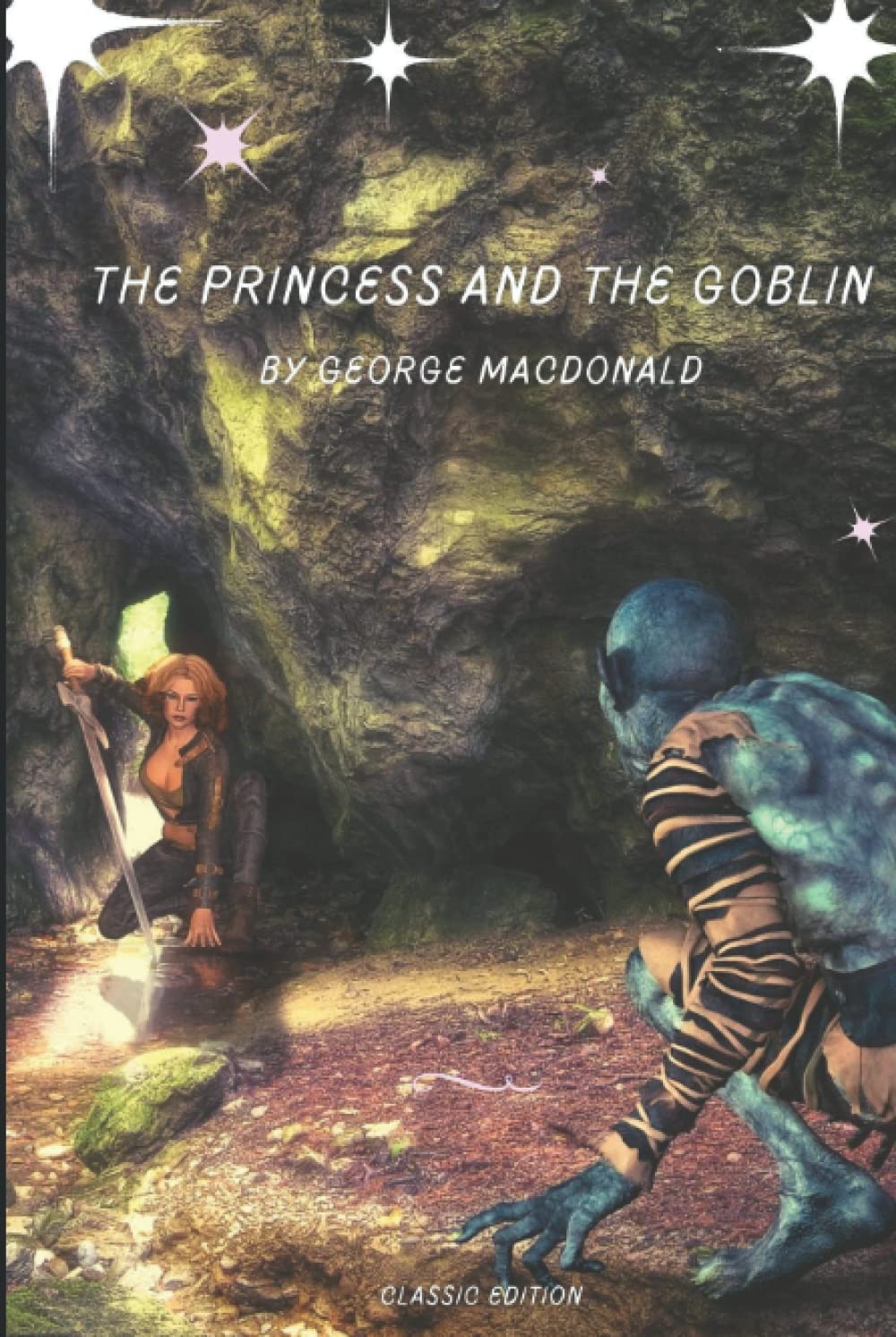 The Princess and the Goblin: by George MacDonald with original illustrations