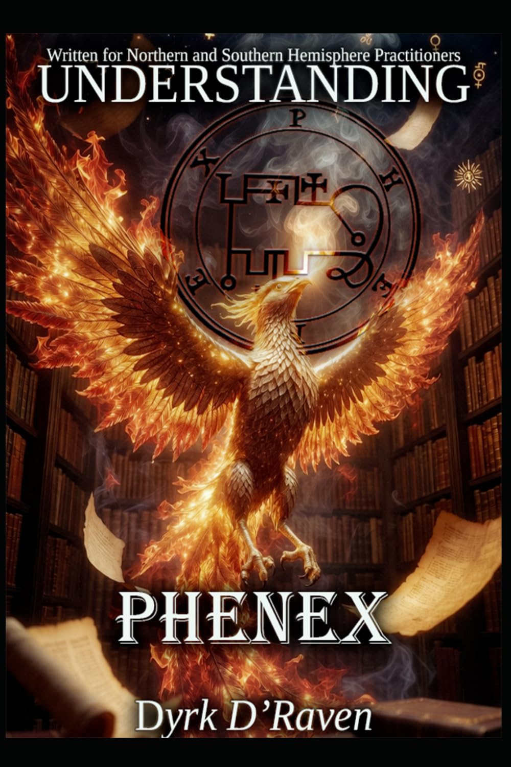 Understanding Phenex (Understanding Infernal Deities)